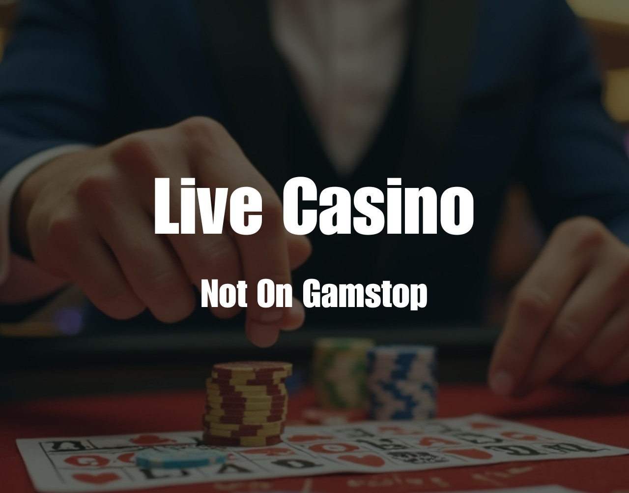 Live Casinos Not on GamStop